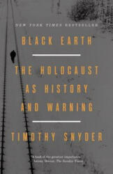 Black Earth - Timothy Snyder (ISBN: 9781101903476)