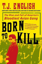 Born to Kill - T J English (ISBN: 9780061782381)