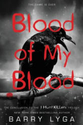 Blood of My Blood - Barry Lyga (ISBN: 9780316198707)