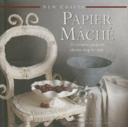New Crafts: Papier Mache - Marion Elliot (ISBN: 9780754830054)