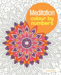 Meditation Colour by Numbers - Arpad Olbey (ISBN: 9781784287689)