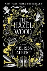 The Hazel Wood (ISBN: 9781250147905)