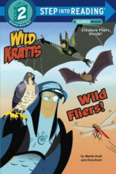 Wild Fliers - Chris Kratt, Martin Kratt (ISBN: 9781101939116)