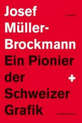 Ein Pionier Der Schweizer Grafik - Josef Muller-Brockmann (ISBN: 9783907078594)