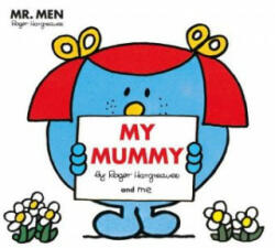 Mr. Men Little Miss: My Mummy - Roger Hargreaves (ISBN: 9781405285506)