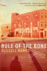 Rule of the Bone - Russell Banks (2006)