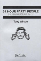 24 Hour Party People - Tony Wilson (2002)