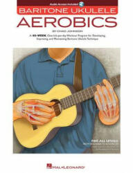 Baritone Ukulele Aerobics - Chad Johnson (ISBN: 9781495075759)