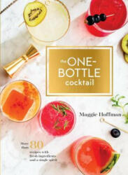 One-Bottle Cocktail - Maggie Hoffman (ISBN: 9780399580048)