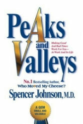 Peaks and Valleys - Spencer Johnson (ISBN: 9781847396488)