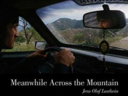 Meanwhile Across the Mountain - Jens Olof Lasthein (ISBN: 9789171263674)