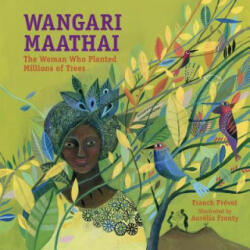 Wangari Maathai - Aurelia Fronty (ISBN: 9781580896269)