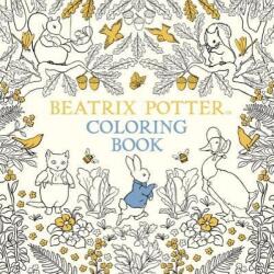 The Beatrix Potter Coloring Book - Beatrix Potter (ISBN: 9780141377483)
