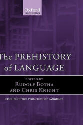 Prehistory of Language - Rudolf Botha, Chris Knight (ISBN: 9780199545872)