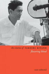 Cinema of Takeshi Kitano - Redmond (ISBN: 9780231163330)
