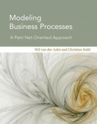 Modeling Business Processes - Wil M. P. Van der Aalst, Wil van der Aalst, Christian Stahl (ISBN: 9780262015387)