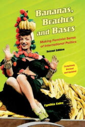 Bananas, Beaches and Bases - Cynthia Enloe (ISBN: 9780520279995)
