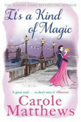It's a Kind of Magic - Carole Matthews (ISBN: 9780751551419)