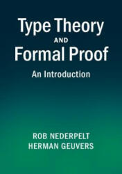 Type Theory and Formal Proof - Rob Nederpelt, Herman Geuvers (ISBN: 9781107036505)