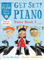 Get Set! Piano Tutor Book 2 (ISBN: 9781408193075)