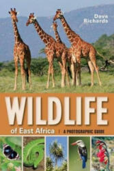 Wildlife of East Africa - Dave Richards (ISBN: 9781770078918)