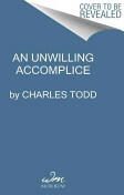 An Unwilling Accomplice (ISBN: 9780062237200)