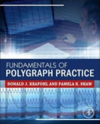 Fundamentals of Polygraph Practice - Donald Krapohl (ISBN: 9780128029244)