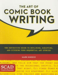 Art of Comic Book Writing, The - Mark Kneece (ISBN: 9780770436971)