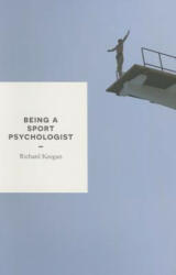 Being a Sport Psychologist - Richard Keegan (ISBN: 9781137300898)