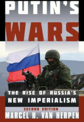 Putin's Wars - Marcel H. Van Herpen (ISBN: 9781442253582)