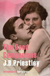 Good Companions - J B Priestley (ISBN: 9780993344701)
