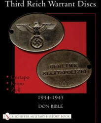 Third Reich Warrant Discs: 1934-1945 - Don Bible (ISBN: 9780764314292)