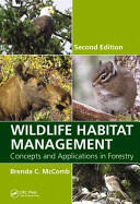 Wildlife Habitat Management: Concepts and Applications in Forestry Second Edition (ISBN: 9781439878569)