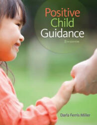 Positive Child Guidance - Darla Ferris Miller (ISBN: 9781305088993)