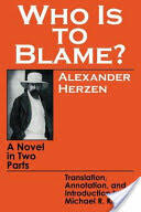 Who Is to Blame? : A Novel in Two Parts (ISBN: 9780801492860)