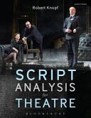 Script Analysis for Theatre: Tools for Interpretation Collaboration and Production (ISBN: 9781408184301)