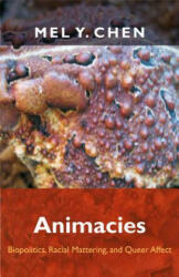 Animacies - Mel Y. Chen (ISBN: 9780822352723)