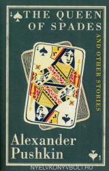 Queen of Spades and Other Stories - Alexander Pushkin (ISBN: 9781847494788)