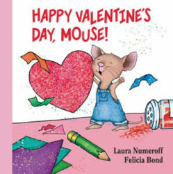 Happy Valentine's Day, Mouse! Lap Edition - Laura Joffe Numeroff (ISBN: 9780062427403)