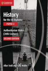 History for the IB Diploma Paper 2 - Allan Todd, Sally Waller (ISBN: 9781107558892)