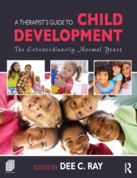 Therapist's Guide to Child Development - Dee C Ray (ISBN: 9781138828971)