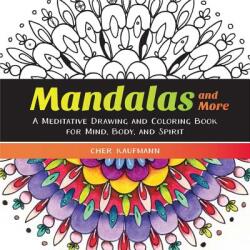 Mandalas and More - Cher Kaufmann (ISBN: 9781581573442)