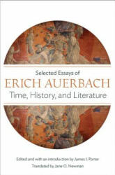Time, History, and Literature - Erich Auerbach (ISBN: 9780691169071)