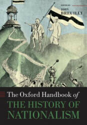 The Oxford Handbook of the History of Nationalism (ISBN: 9780198768203)