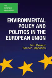 Environmental Policy and Politics in the European Union - Tom Delreux (ISBN: 9780230244269)