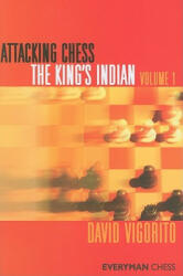 Attacking Chess: The King's Indian - David Vigorito (ISBN: 9781857446456)