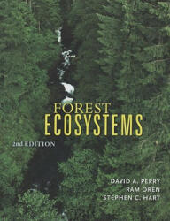 Forest Ecosystems - David A. Perry, Ram Oren, Stephen C. Hart (ISBN: 9780801888403)