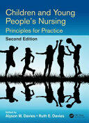 Children and Young People's Nursing: Principles for Practice Second Edition (ISBN: 9781498734325)