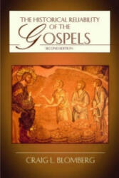 Historical Reliability of the Gospels - Craig L. Blomberg (2007)