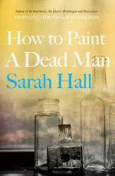 How to Paint a Dead Man (ISBN: 9780571315635)
